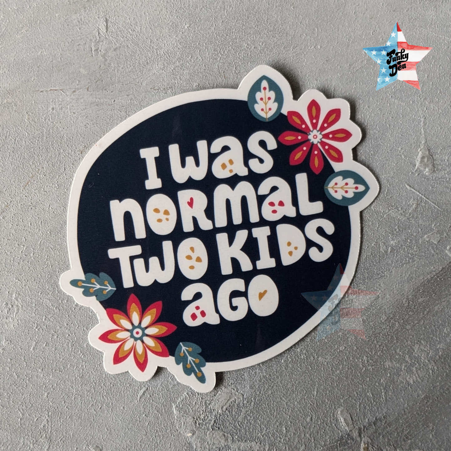 Mom of Two Funny Sarcastic Sticker - 3 inch