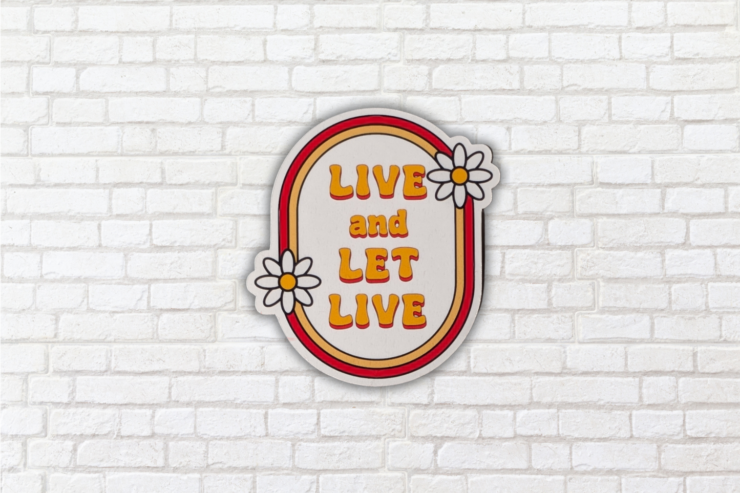 Live and Let Live: Inspirational Vinyl Stickers (3 Inch) | Phone Case | Notebook | Planner | Laptop | Waterbottle | Waterproof Stickers