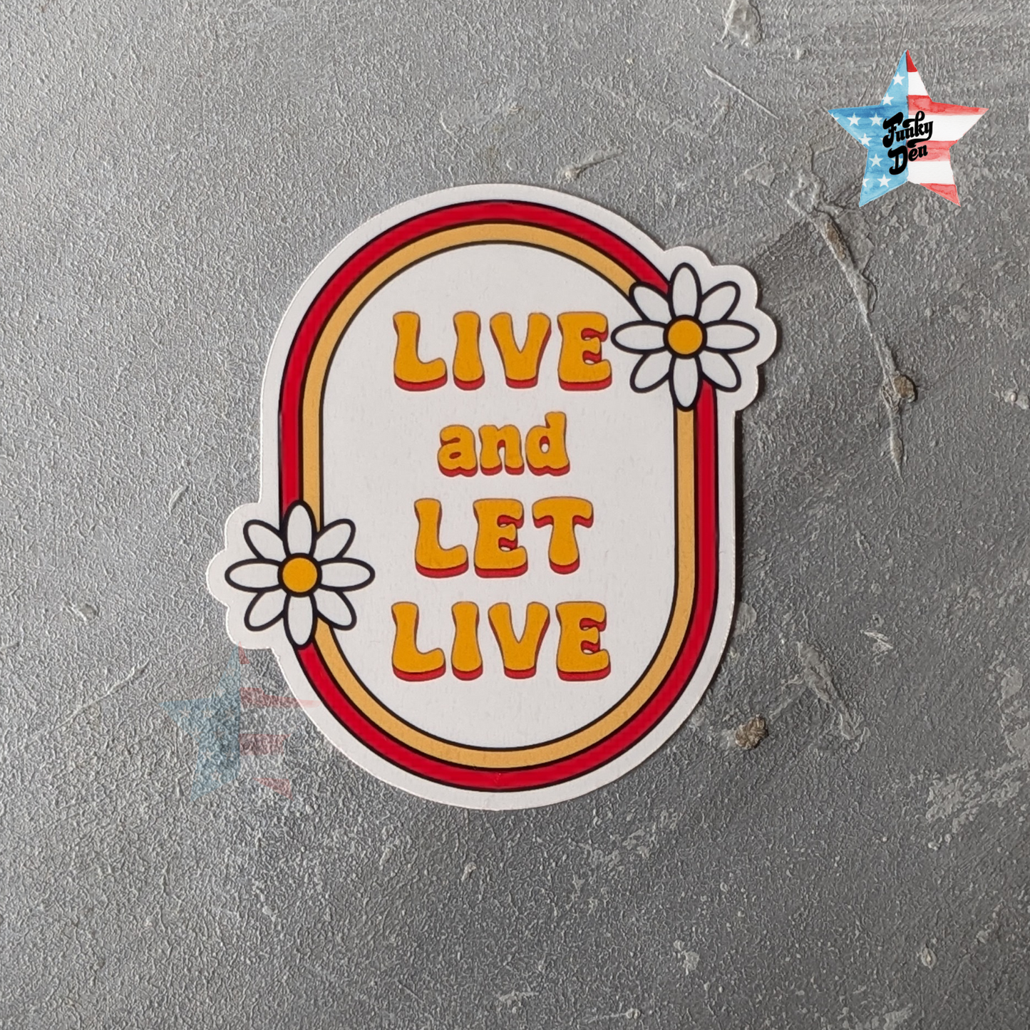 Live and Let Live: Inspirational Vinyl Stickers (3 Inch) | Phone Case | Notebook | Planner | Laptop | Waterbottle | Waterproof Stickers